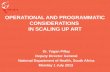OPERATIONAL AND PROGRAMMATIC CONSIDERATIONS  IN SCALING UP ART