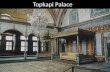 Topkapi  Palace