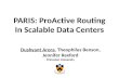 PARIS:  ProActive  Routing In Scalable Data Centers