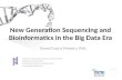 New Generation Sequencing and Bioinformatics  in  the  Big Data Era