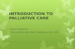INTRODUCTION TO PALLIATIVE CARE