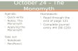 October 24 – The  Monomyth