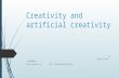 Creativity and artificial creativity