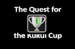 The Quest for the  Kukui  Cup