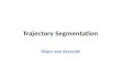 Trajectory  Segmentation