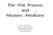 The  FDA  Process  and  Modern   Medicine