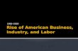 Rise of American Business, Industry, and Labor