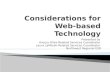 Considerations for Web-based Technology