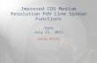 Improved COS Medium Resolution FUV Line Spread Functions TIPS July 21, 2011
