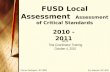 FUSD Local Assessment   Assessment of Critical Standards