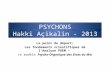 PSYCHONS Hakki Açikalin  - 2013