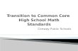 Transition to Common Core  High School Math Standards