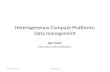 Heterogeneous  Compute Platforms : Data  management