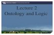 Lecture 2 Ontology and Logic