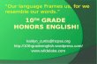 10 th  Grade  Honors English!