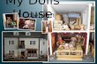 My Dolls House