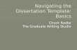 Navigating the  Dissertation  Template : Basics