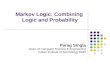 Markov Logic: Combining  Logic and Probability