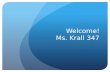 Welcome! Ms. Krall 347