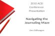2010 ACEI Conference  Presentation Navigating the Journaling Maze   Ann  Stillwagon