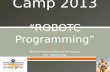 Robotics Camp 2013 “ROBOTC Programming”