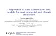 Diagnostics of data assimilation and  models  for  environmental  and  climate prediction
