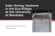 Solar Energy Systems in the Eco-Village  at the University  of Manitoba