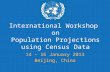 International Workshop  on Population Projections using Census Data