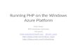 Running PHP on the  Windows Azure Platform