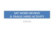 SAT WORD REVIEW & TRAGIC HERO ACTIVITY