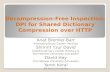 Decompression-Free Inspection: DPI for Shared Dictionary Compression over HTTP