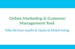 Online Marketing & Customer Management Tool.