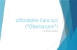 Affordable Care Act (“ Obamacare ”)