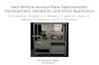 Soot Particle Aerosol Mass Spectrometer:  Development, Validation , and Initial Application