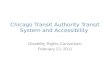 Chicago Transit  Authority Transit System and  Accessibility
