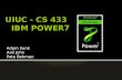 UIUC - CS 433 IBM  POWER7