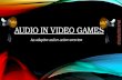 Audio in Video Games