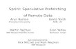 Sprint: Speculative Prefetching  of  Remote Data