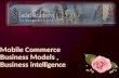 Mobile Commerce Business  Models , Business  intelligence