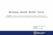 Nitrous Oxide BLEVE Tests (BLEVE = B oiling  L iquid  E xpanding  V apor  E xplosion )