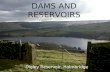 DAMS AND RESERVOIRS