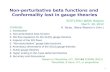Non- perturbative  beta functions and  Conformality  lost in gauge theories
