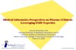 Medical Informatics Perspectives on Pharma eClinical:  Leveraging EMR Expertise