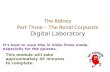 The Kidney Part Three – The Renal Corpuscle Digital Laboratory