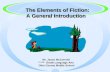 The Elements of Fiction:  A General Introduction