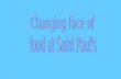 Changing face of