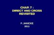 CHAP. 7 : DIRECT AND CROSS REVISITED