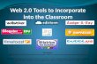 Web 2.0 Tools to Incorporate into the Classroom