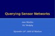 Querying Sensor Networks
