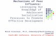 Mechanisms of Peer Influence:  Leveraging Our Knowledge of  Adolescent Socialization Processes to Promote Effective Development